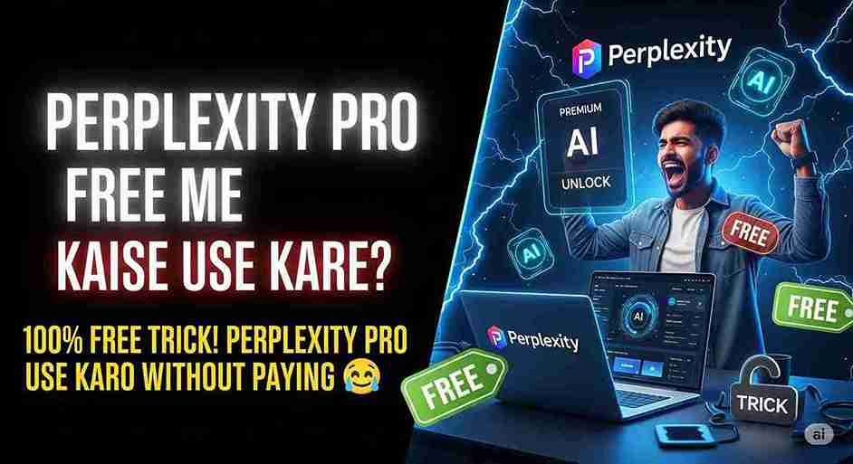Perplexity Pro free me use kaise kare